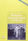 Relações internacionais do Brasil : de Vargas a Lula
