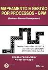 Mapeamento e Gestão por Processos. BPM