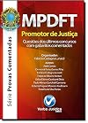 MPDFT: Promotor de justiça: Questões dos ultimos concursos com gabaritos comentados
