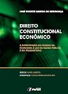 Direito Constitucional Econômico. A Intervenção do Estado na Economia à Luz da Razão Pública e do Pragmatismo