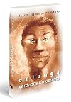 Calunga. Verdades do Espírito (Em Portuguese do Brasil)