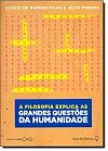 A Filosofia Explica as Grandes Questoes da Humanidade (Em Portugues do Brasil)