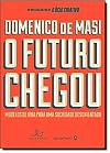 O Futuro Chegou (Em Portugues do Brasil)