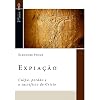 Expiação (Filosofia e Fé Cristã Livro 9) (Portuguese Edition)