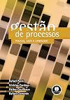 Gestao de Processos. Pensar, Agir e Aprender
