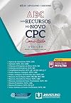 ABC dos Recursos no Novo CPC Comentado