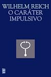 The Impulsive Character and Other Writings