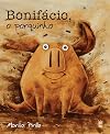 BONIFÁCIO O PORQUINHO
