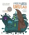 A Mulher que Virou Urutau (Em Portuguese do Brasil)