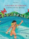 Pescaria do Curumim e Outros Poemas Indigenas, A