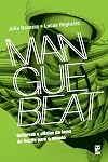 Manguebeat: guitarras e alfaias da lama do Recife para o mundo