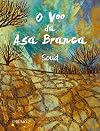 O Voo da Asa Branca (Em Portuguese do Brasil)