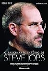 O Fascinante Imperio de Steve Jobs (Em Portugues do Brasil)