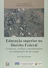 Educação superior no Distrito Federal : consensos, conflitos e transformações na configuração de um campo
