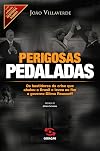Perigosas Pedaladas (Em Portuguese do Brasil)