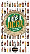 Brasil Beer. O Guia de Cervejas Brasileiras (Em Portuguese do Brasil)