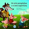 Os Tr&ecirc;s Porquinhos e o Lobo Esportista