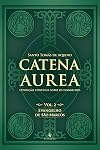 Catena Aurea - Volume 2 - Evangelho de São Marcos
