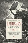 Historia Santa - Catena Aurea do Antigo Testamento