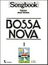 Bossa Nova Songbook 1