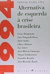 1994: Idéias para uma alternativa de esquerda à crise brasileira (Portuguese Edition)