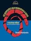 As Serpentes Que Roubaram A Noite