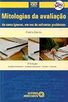 Mitologias da Avaliação. De Como Ignorar, em Vez de Enfrentar Problemas (Em Portuguese do Brasil)