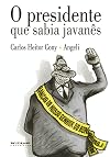 O presidente que sabia javanês (Portuguese Edition)