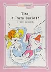 Tita, A Truta Curiosa