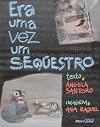 Era Uma Vez um Sequestro