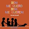 Bem Me Quero - Bem Me Querem