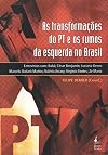 As transformações do PT e os rumos da esquerda no Brasil