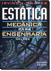 Estática: Mecânica para Engenharia - Vol. 1