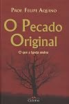 O Pecado Original. O que a Igreja Ensina