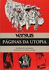 Versus - Paginas Da Utopia Antologia De Reportagens, Narrativas, Entre (Em Portuguese do Brasil)