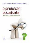 O Professor Pesquisador introducao a Pesquisa Qualitativa