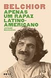 Belchior - Apenas um Rapaz Latino-Americano (Em Portugues do Brasil)