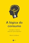 A Logica do Consumo (Em Portugues do Brasil)