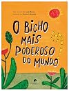 O BICHO MAIS PODEROSO DO MUNDO