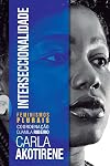 Interseccionalidade (Feminismos Plurais) (Portuguese Edition)