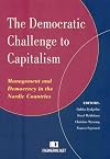 The democratic challenge to capitalism : management and democracy in the Nordic countries