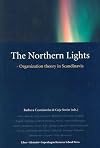The Northern Lights: Organization Theory in Scandinavia