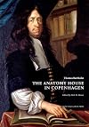 Thomas Bartholin. The Anatomy House in Copenhagen