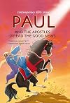 Paul and the Apostles Spread the Good News (Contemporary Bible)