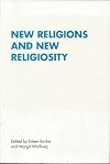 New Religions and New Religiosity (RENNER Studies on New Religions)