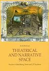 Theatrical and Narrative Space: Studies in Ibsen, Strindberg and J.P. Jacobsen