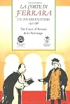 La Corte di Ferrara & il suo mecenatismo, 1441-1598 = The court of Ferrara & its patronage : atti del convegno internazi