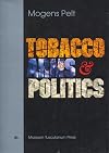 Tobacco Arms and Politics: Greece and Germany from World Crises to World War, 1929-1941 (Studies in 20th & 21st Century European History, V. 1)