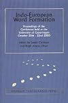 Indo-European word formation : proceedings of the conference held at the University of Copenhagen, October 20th - 22nd 2000