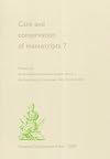 Care and Conservation of Manuscripts 7: Proceedings of the Seventh International Seminar Held at the Royal Library, Copenhagen, 18th-19th April 2002